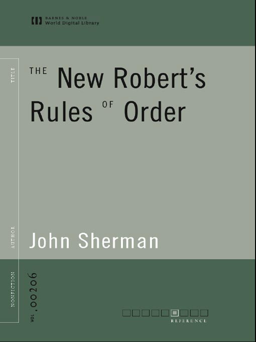 Title details for The New Robert's Rules of Order (World Digital Library Edition) by John Sherman - Available